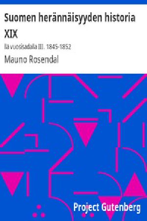 [Gutenberg 49788] • Suomen herännäisyyden historia XIX:llä vuosisadalla III. 1845-1852